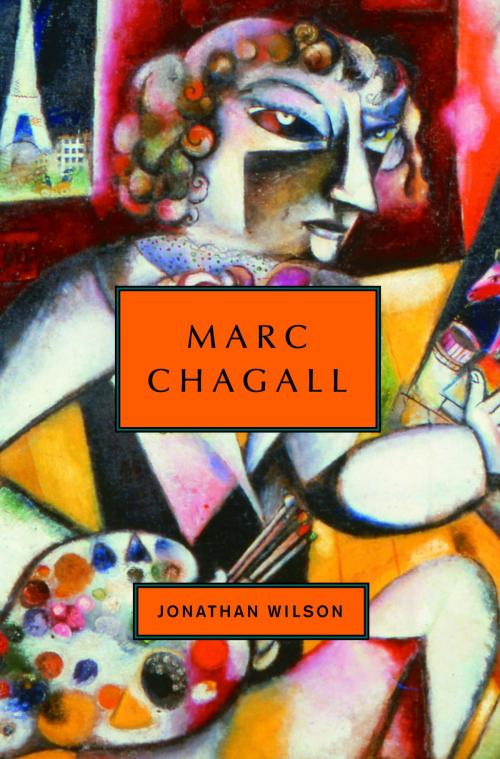 Cover of the book Marc Chagall by Jonathan Wilson, Knopf Doubleday Publishing Group