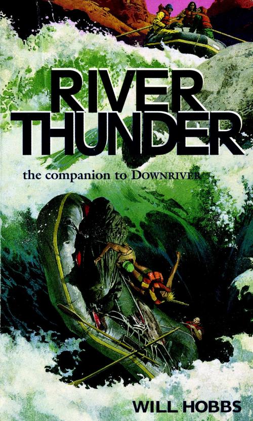 Cover of the book River Thunder by Will Hobbs, Random House Children's Books
