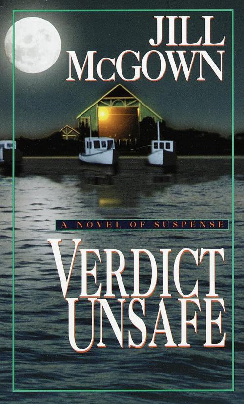 Cover of the book Verdict Unsafe by Jill McGown, Random House Publishing Group