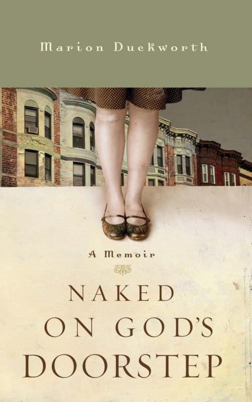 Cover of the book Naked on God's Doorstep by Marion Duckworth, The Crown Publishing Group