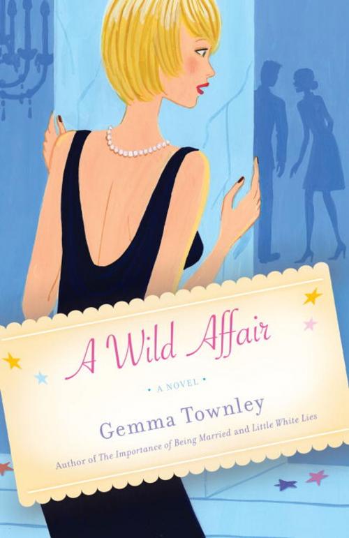 Cover of the book A Wild Affair by Gemma Townley, Random House Publishing Group