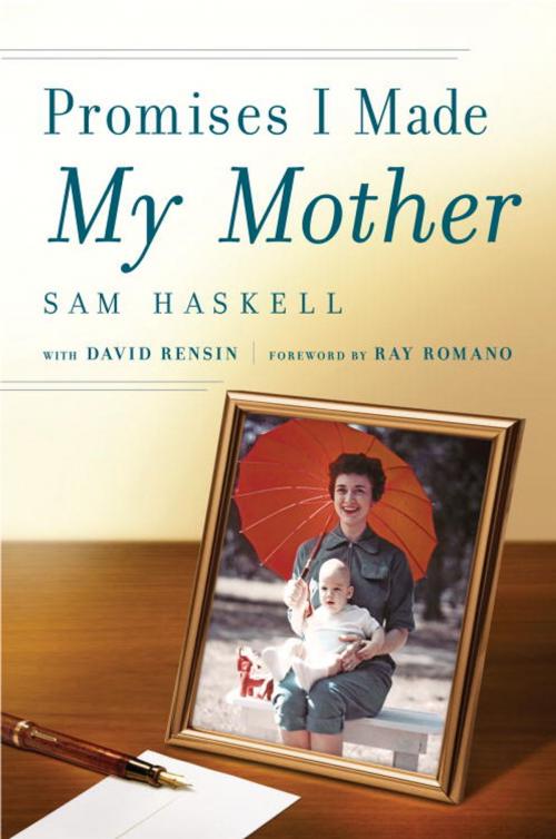 Cover of the book Promises I Made My Mother by Sam Haskell, David Rensin, Random House Publishing Group