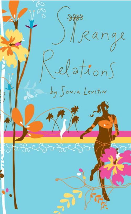Cover of the book Strange Relations by Sonia Levitin, Random House Children's Books