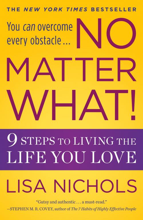 Cover of the book No Matter What! by Lisa Nichols, Grand Central Publishing
