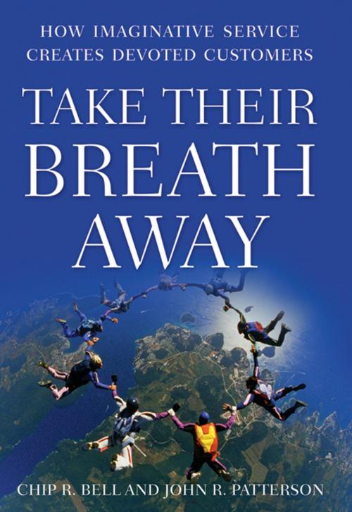 Cover of the book Take Their Breath Away by Chip R. Bell, John R. Patterson, Wiley