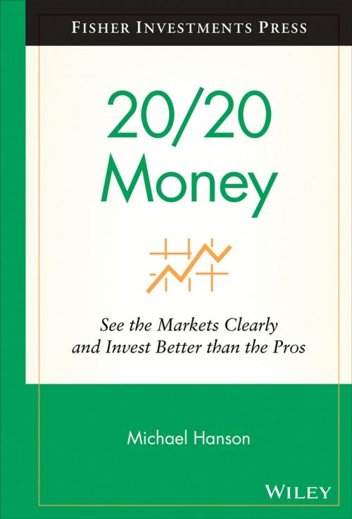 Cover of the book 20/20 Money by Michael Hanson, Wiley