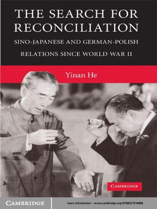 Cover of the book The Search for Reconciliation by Yinan He, Cambridge University Press