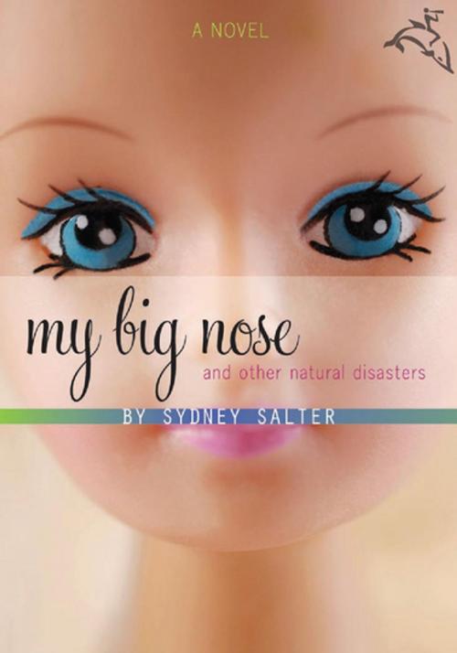 Cover of the book My Big Nose and Other Natural Disasters by Sydney Salter, Houghton Mifflin Harcourt