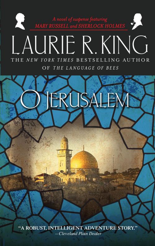 Cover of the book O Jerusalem by Laurie R. King, Random House Publishing Group