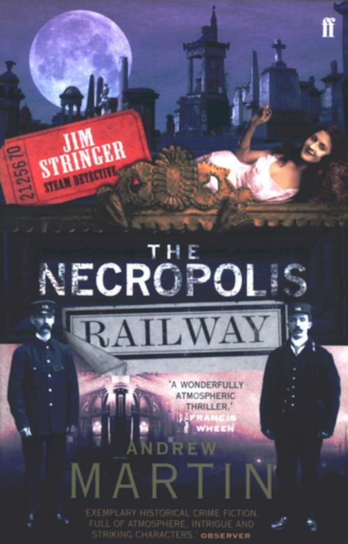 Cover of the book The Necropolis Railway by Andrew Martin, Faber & Faber