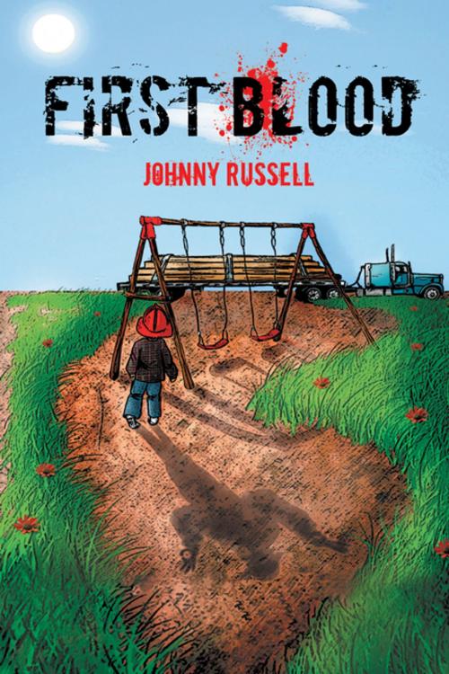 Cover of the book First Blood by Johnny Russell, iUniverse