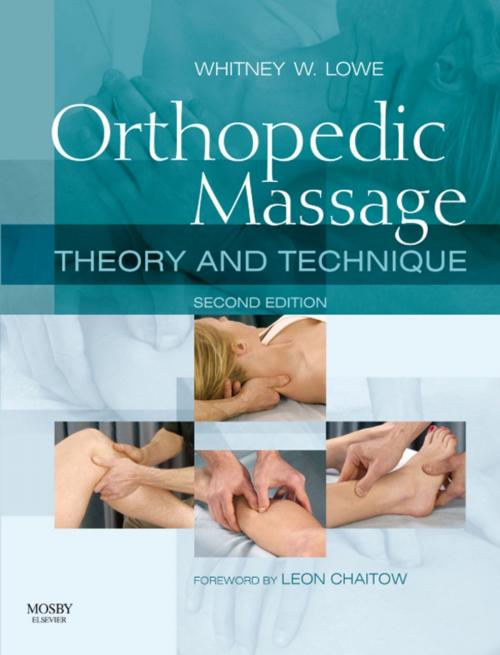 Cover of the book Orthopedic Massage by Whitney W. Lowe, Elsevier Health Sciences UK