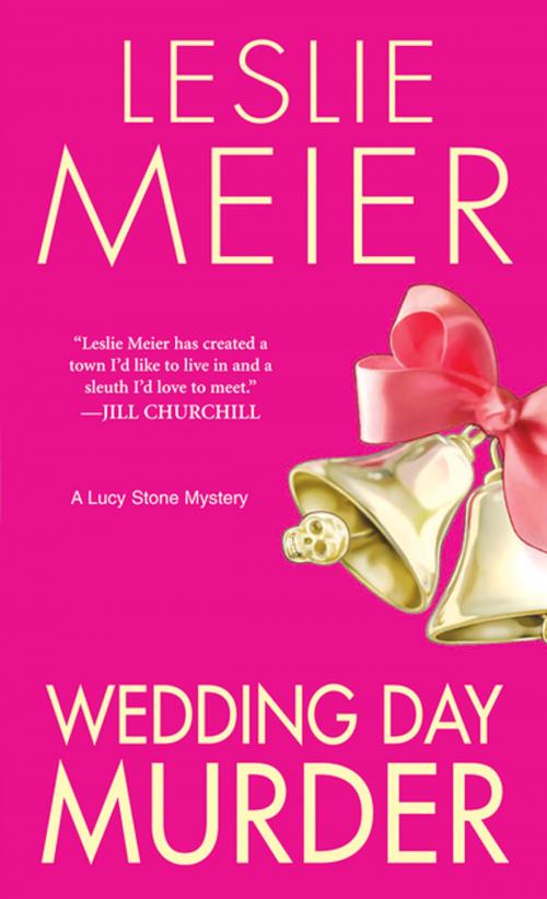 Cover of the book Wedding Day Murder by Leslie Meier, Kensington Books