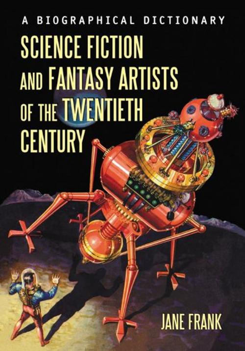 Cover of the book Science Fiction and Fantasy Artists of the Twentieth Century by Jane Frank, McFarland & Company, Inc., Publishers