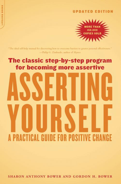 Cover of the book Asserting Yourself-Updated Edition by Sharon Anthony Bower, Gordon H. Bower, Hachette Books