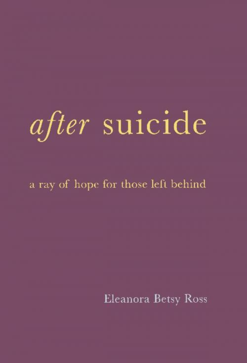 Cover of the book After Suicide by E. Betsy Ross, Hachette Books