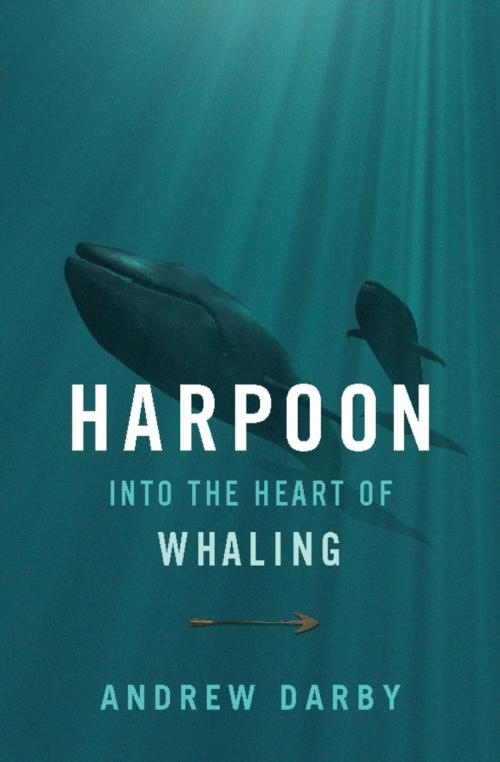 Cover of the book Harpoon by Andrew Darby, Hachette Books
