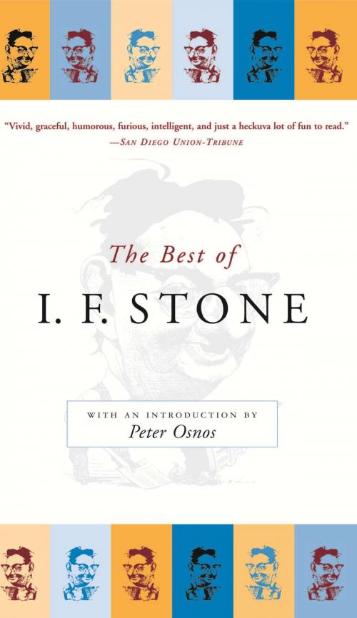 Cover of the book The Best of I.F. Stone by I. F. Stone, PublicAffairs