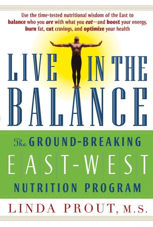 Cover of the book Live in the Balance by Linda Prout, Hachette Books