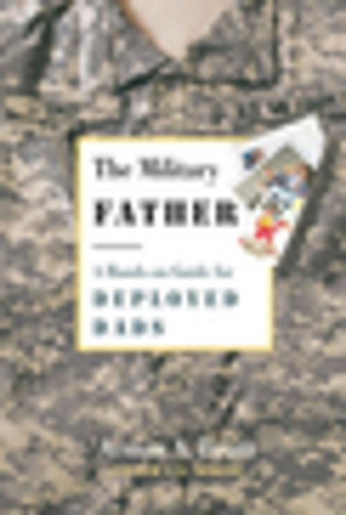 Cover of the book The Military Father by Armin A. Brott, Abbeville Publishing Group