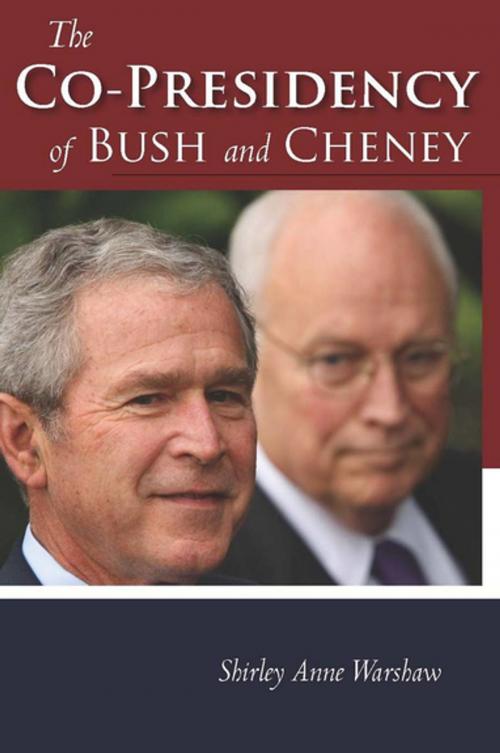 Cover of the book The Co-Presidency of Bush and Cheney by Shirley Anne Warshaw, Stanford University Press