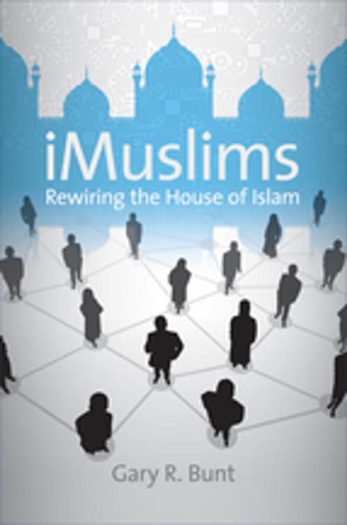 Cover of the book iMuslims by Gary R. Bunt, The University of North Carolina Press