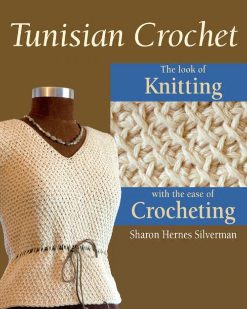 Cover of the book Tunisian Crochet by Sharon Hernes Silverman, Alan Wycheck, Stackpole Books