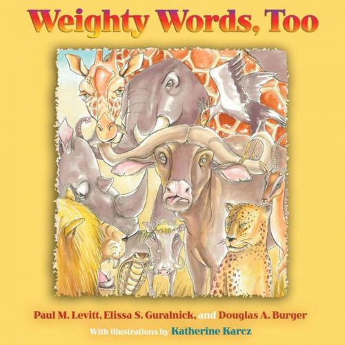 Cover of the book Weighty Words, Too by Paul Levitt, Elissa Guralnick, University of New Mexico Press