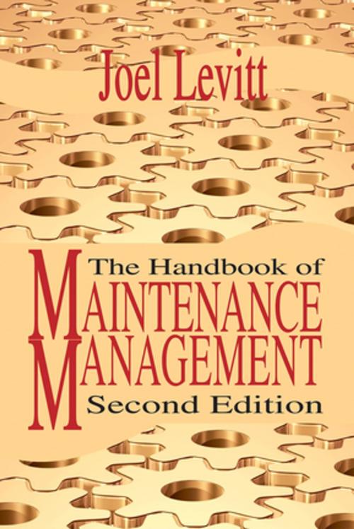 Cover of the book Handbook of Maintenance Management by Joel Levitt, Industrial Press, Inc.