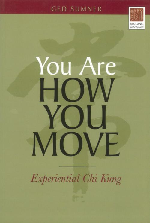 Cover of the book You Are How You Move by Ged Sumner, Jessica Kingsley Publishers