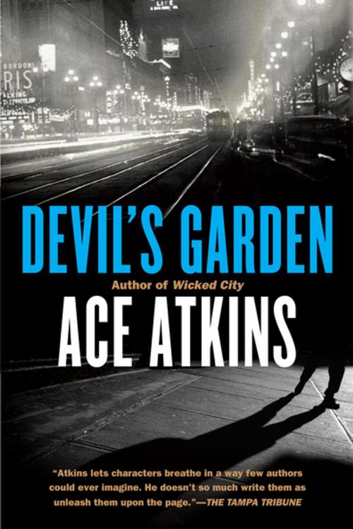 Cover of the book Devil's Garden by Ace Atkins, Penguin Publishing Group