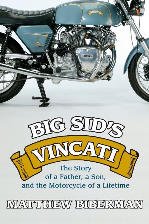 Cover of the book Big Sid's Vincati by Matthew Biberman, Penguin Publishing Group