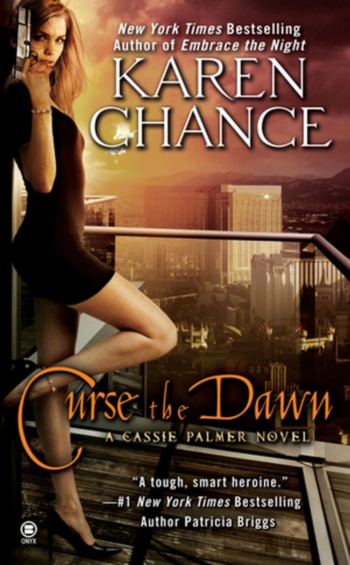 Cover of the book Curse the Dawn by Karen Chance, Penguin Publishing Group