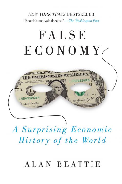 Cover of the book False Economy by Alan Beattie, Penguin Publishing Group