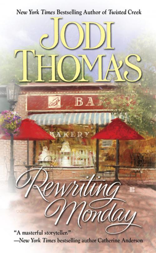 Cover of the book Rewriting Monday by Jodi Thomas, Penguin Publishing Group
