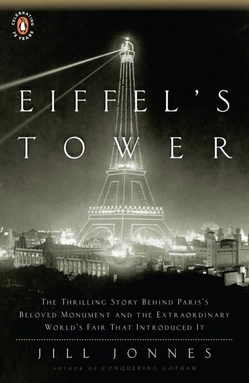 Cover of the book Eiffel's Tower by Jill Jonnes, Penguin Publishing Group