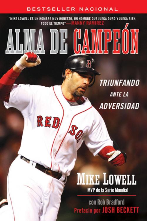 Cover of the book Alma de Campeon by Mike Lowell, Rob Bradford, Penguin Publishing Group