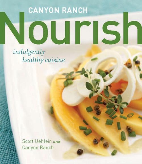 Cover of the book Canyon Ranch: Nourish by Scott Uehlein, Canyon Ranch, Penguin Publishing Group