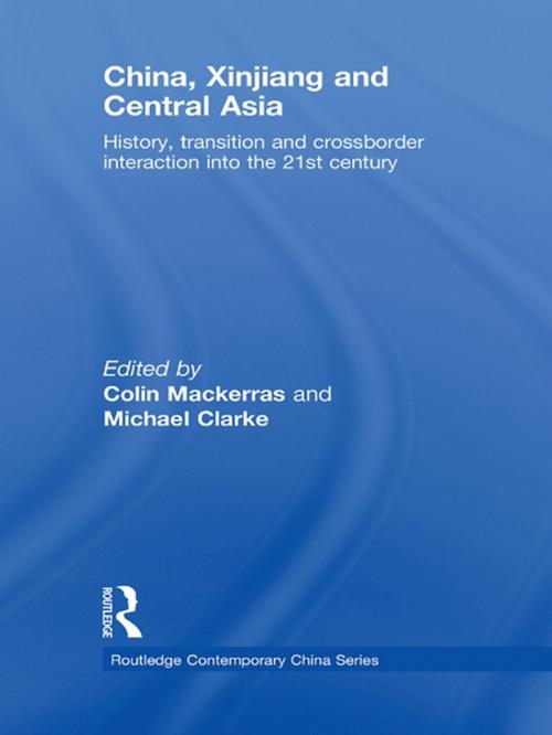Cover of the book China, Xinjiang and Central Asia by , Taylor and Francis