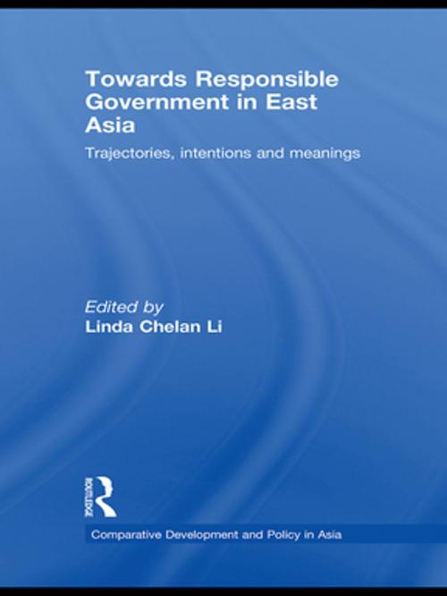 Cover of the book Towards Responsible Government in East Asia by , Taylor and Francis