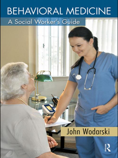 Cover of the book Behavioral Medicine by John S. Wodarski, Taylor and Francis