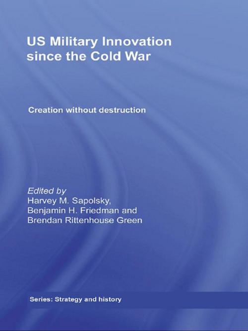 Cover of the book US Military Innovation since the Cold War by , Taylor and Francis