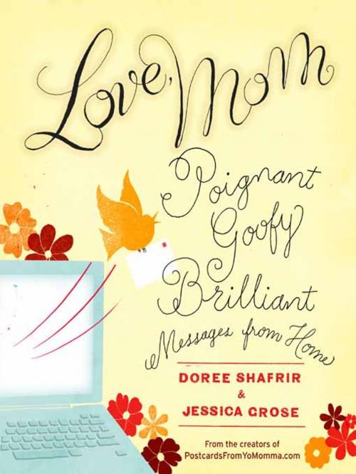 Cover of the book Love, Mom by Doree Shafrir, Hachette Books