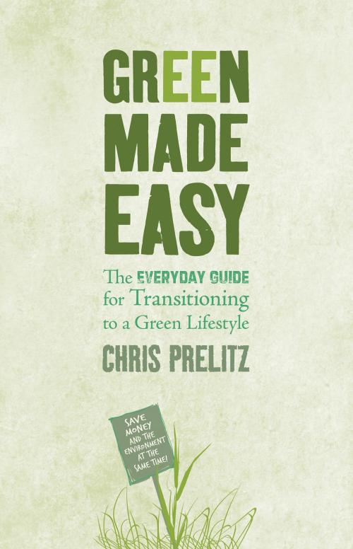 Cover of the book Green Made Easy by Chris Prelitz, Hay House