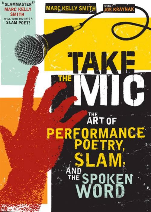 Cover of the book Take the Mic by Marc Kelly Smith, Joe Kraynak, Sourcebooks