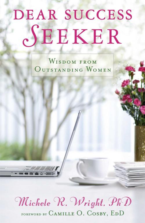Cover of the book Dear Success Seeker by Michele R. Wright, Ph.D., Atria Books