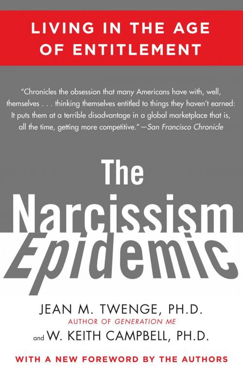Cover of the book The Narcissism Epidemic by Jean M. Twenge, PhD, W. Keith Campbell, Ph.D., Atria Books