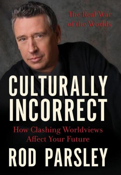 Cover of the book Culturally Incorrect by Rod Parsley, Thomas Nelson