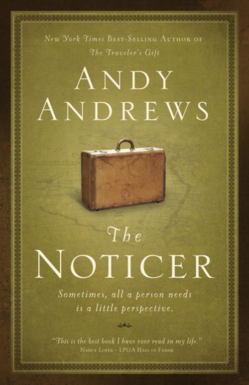 Cover of the book The Noticer by Andy Andrews, Thomas Nelson