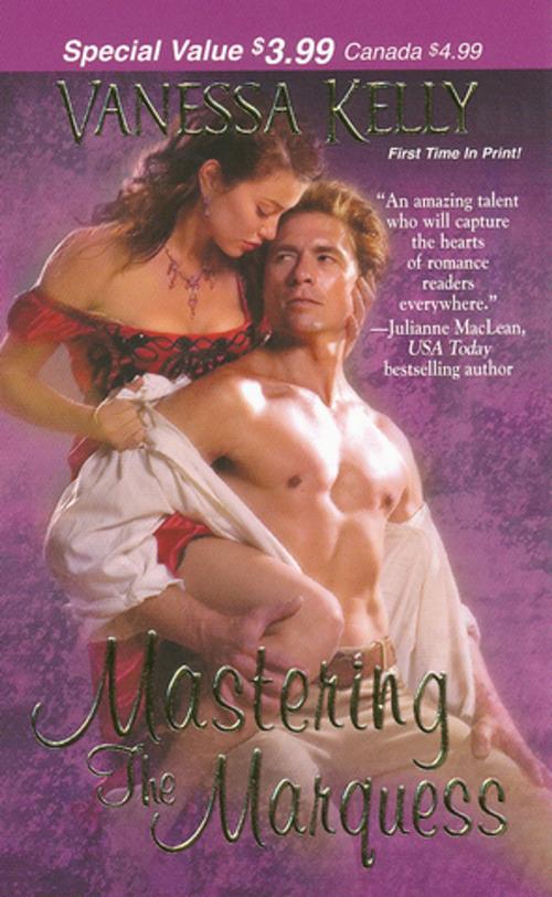 Cover of the book Mastering the Marquess by Vanessa Kelly, Zebra Books